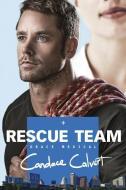 Rescue Team di Candace Calvert edito da TYNDALE HOUSE PUBL
