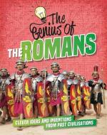 The Genius of: The Romans di Izzi Howell edito da Hachette Children's Group