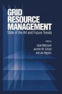 Grid Resource Management edito da Springer US