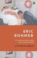 Eric Rohmer di Vittorio Hosle edito da Bloomsbury Publishing PLC