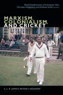 Marxism, Colonialism, and Cricket edito da Duke University Press