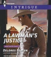 A Lawman S Justice di Delores Fossen edito da Harlequin Audio