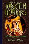 Forgotten Horrors Vol. 7: Famished Monsters of Filmland di Michael H. Price edito da Createspace