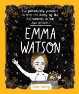 Emma Watson di Anna Doherty edito da Hachette Children's Group