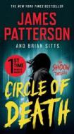 Circle of Death: A Shadow Thriller di James Patterson, Brian Sitts edito da GRAND CENTRAL PUBL