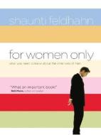 For Women Only: What You Need to Know about the Inner Lives of Men di Shaunti Feldhahn edito da CHRISTIAN LARGE PRINT