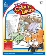 Bible Story Color 'n' Learn!, Grades Pk - 1 di Michelle Medlock Adams edito da CARSON DELLOSA PUB