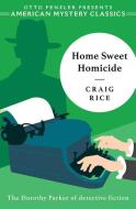Home Sweet Homicide di Craig Rice edito da AMER MYSTERY CLASSICS