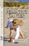 Pediatric Cancer edito da Nova Science Publishers Inc