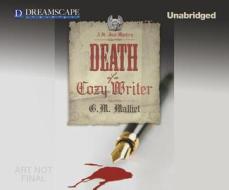 Death of a Cozy Writer di G. M. Malliet edito da Dreamscape Media