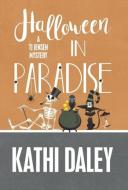 HALLOWEEN IN PARADISE di Kathi Daley edito da Henery Press