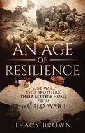 An Age of Resilience di Tracy Brown edito da Tracy Brown