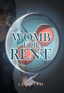 Womb for Rent di Lj Smith edito da AUTHORHOUSE
