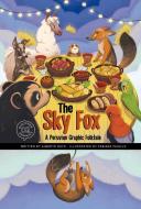 The Sky Fox: A Peruvian Graphic Folktale di Alberto Rayo edito da PICTURE WINDOW BOOKS
