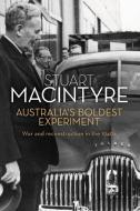 Australia¿s Boldest Experiment di Stuart Macintyre edito da NewSouth Publishing