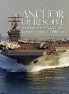 Anchor of Resolve di Robert J. Schneller, Naval War College edito da Military Bookshop