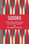Sudoku di Gareth Moore edito da Michael O'Mara Books Ltd