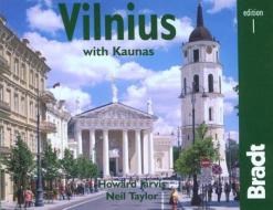 Bradt Vilnius with Kaunas di Howard Jarvis, Neil Taylor edito da Bradt Travel Guides