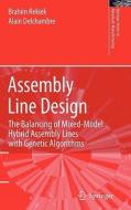 Assembly Line Design di Brahim Rekiek, Alain Delchambre edito da Springer-Verlag GmbH