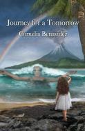 Journey For A Tomorrow di Cornelia Benavidez edito da Megalithica Books
