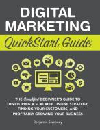 Digital Marketing QuickStart Guide di Benjamin Sweeney edito da ClydeBank Media LLC