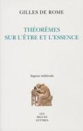 Theoremes Sur L'Etre Et L'Essence di Gilles De Rome edito da LES BELLES LETTRES