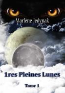 1ères pleines lunes di Marlène Jedynak edito da Books on Demand