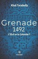 GRENADE 1492: L' UF OU LA COLOMBE di KHAL TORABULLY edito da LIGHTNING SOURCE UK LTD