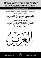 Diwan Wörterbuch für deutschlernende Araber di Mohamed Abdel Aziz edito da Diwan Verlag
