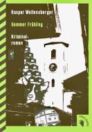 Gommer Frühling di Kaspar Wolfensberger edito da Bilger Verlag