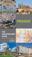 Prague - The Architecture Guide di Chris van Uffelen edito da Braun Publishing AG