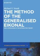 The Method of the Generalised Eikonal di Michael V. Vesnik edito da Gruyter, de Oldenbourg