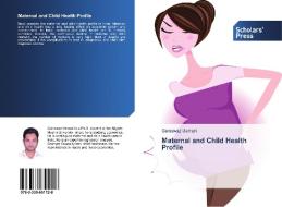 Maternal and Child Health Profile di Gulnawaz Usmani edito da SPS