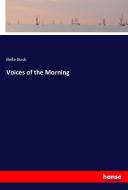 Voices of the Morning di Belle Bush edito da hansebooks