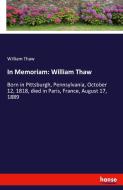 In Memoriam: William Thaw di William Thaw edito da hansebooks