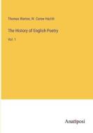 The History of English Poetry di Thomas Warton, W. Carew Hazlitt edito da Anatiposi Verlag