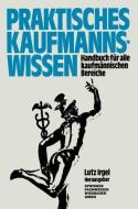 Praktisches Kaufmanns-Wissen edito da Gabler Verlag