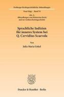 Sprachliche Indizien für inneres System bei Q. Cervidius Scaevola di Julia Maria Gokel edito da Duncker & Humblot GmbH