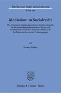 Mediation im Sozialrecht. di Torsten Soffner edito da Duncker & Humblot GmbH