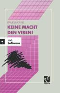 Keine Macht den Viren! di Pamela Kane edito da Vieweg+Teubner Verlag