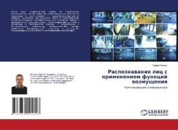 Raspoznavanie lic s primeneniem funkcij vozmushheniya di Sergej Vyatkin edito da LAP Lambert Academic Publishing