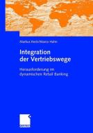Integration der Vertriebswege di Marco Hahn, Markus Keck edito da Gabler Verlag