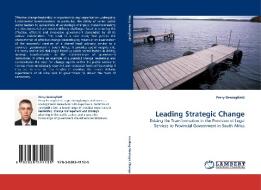 Leading Strategic Change di Perry Beningfield edito da Lap Lambert Academic Publishing