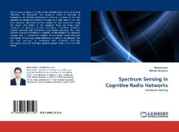 Spectrum Sensing in Cognitive Radio Networks di Waleed Ejaz, Mehak Basharat edito da LAP Lambert Acad. Publ.