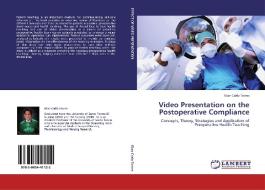 Video Presentation on the Postoperative Compliance di Gian Carlo Torres edito da LAP Lambert Acad. Publ.