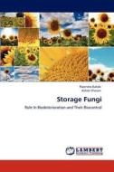 Storage Fungi di Rajendra Kakde, Ashok Chavan edito da LAP Lambert Academic Publishing