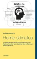 Homo stimulus di Andreas Herteux edito da Erich von Werner Verlag