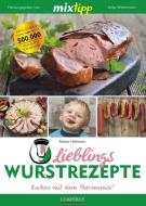 mixtipp: Lieblings-Wurstrezepte di Rainer Hellmann edito da Edition Lempertz