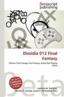 Dissidia 012 Final Fantasy edito da Betascript Publishing