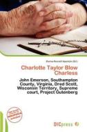 Charlotte Taylor Blow Charless edito da Dic Press